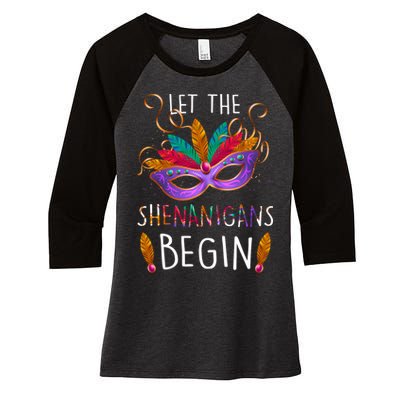 Mardi Gras Let The Shenanigans Begin Women's Tri-Blend 3/4-Sleeve Raglan Shirt