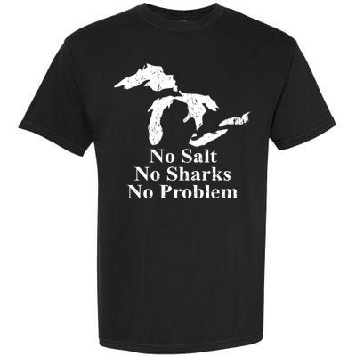 Michigan Great Lakes No Salt, No Sharks, No Problem Hoodie Garment-Dyed Heavyweight T-Shirt