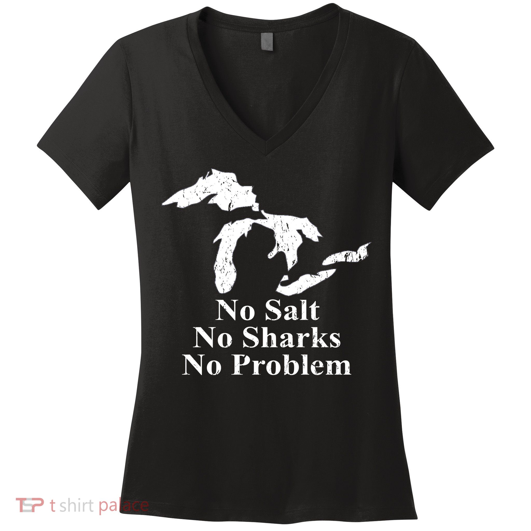 Michigan Great Lakes No Salt, No Sharks, No Problem Hoodie Women's V-Neck T-Shirt