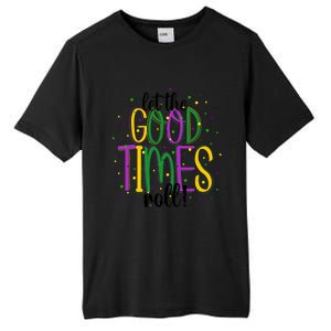 Mardi Gras Let Good Times Roll Funny Party Gift Tall Fusion ChromaSoft Performance T-Shirt