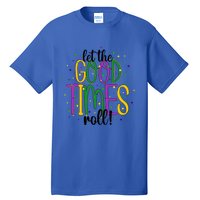 Mardi Gras Let Good Times Roll Funny Party Gift Tall T-Shirt