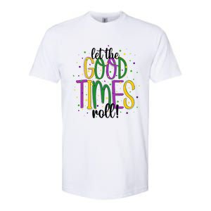 Mardi Gras Let Good Times Roll Funny Party Gift Softstyle CVC T-Shirt