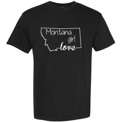 Montana Girl Love Montana State Home Garment-Dyed Heavyweight T-Shirt