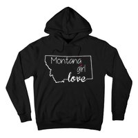 Montana Girl Love Montana State Home Hoodie