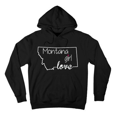 Montana Girl Love Montana State Home Hoodie