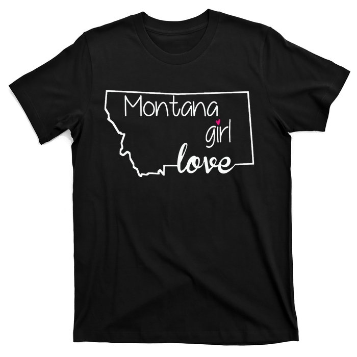 Montana Girl Love Montana State Home T-Shirt