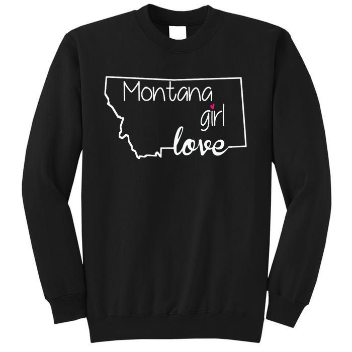 Montana Girl Love Montana State Home Tall Sweatshirt