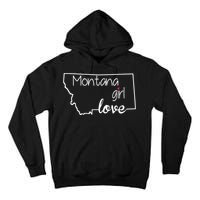 Montana Girl Love Montana State Home Tall Hoodie