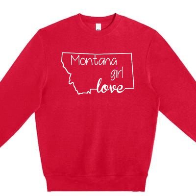 Montana Girl Love Montana State Home Premium Crewneck Sweatshirt