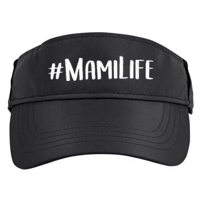 Mami Grandma MotherS Day Idea Mami Life Adult Drive Performance Visor