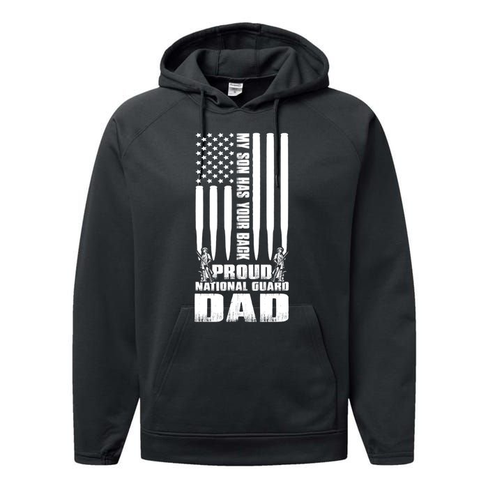 Mens Gift My Son Has Your Back Proud National Guard Dad Army Dad Gift Performance Fleece Hoodie