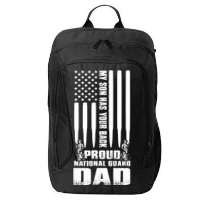 Mens Gift My Son Has Your Back Proud National Guard Dad Army Dad Gift City Backpack