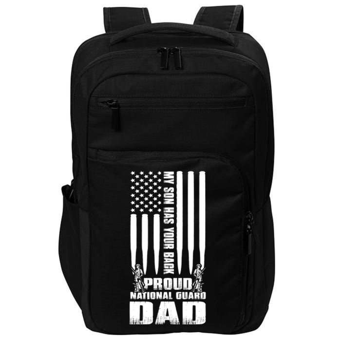 Mens Gift My Son Has Your Back Proud National Guard Dad Army Dad Gift Impact Tech Backpack