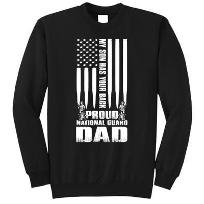 Mens Gift My Son Has Your Back Proud National Guard Dad Army Dad Gift Tall Sweatshirt