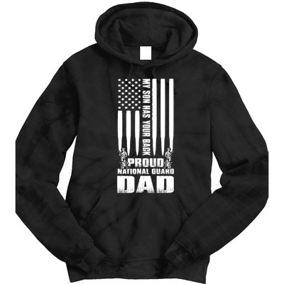 Mens Gift My Son Has Your Back Proud National Guard Dad Army Dad Gift Tie Dye Hoodie