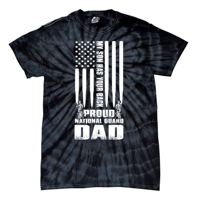 Mens Gift My Son Has Your Back Proud National Guard Dad Army Dad Gift Tie-Dye T-Shirt