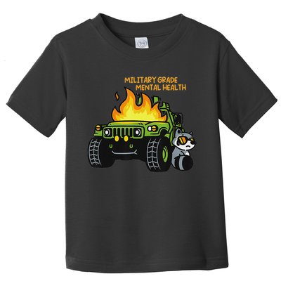 Military Grade Mental Health Toddler T-Shirt