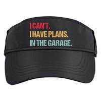 Mechanics Garage Mechanic I Can't I Have Plans In The Garage Cute Gift Adult Drive Performance Visor