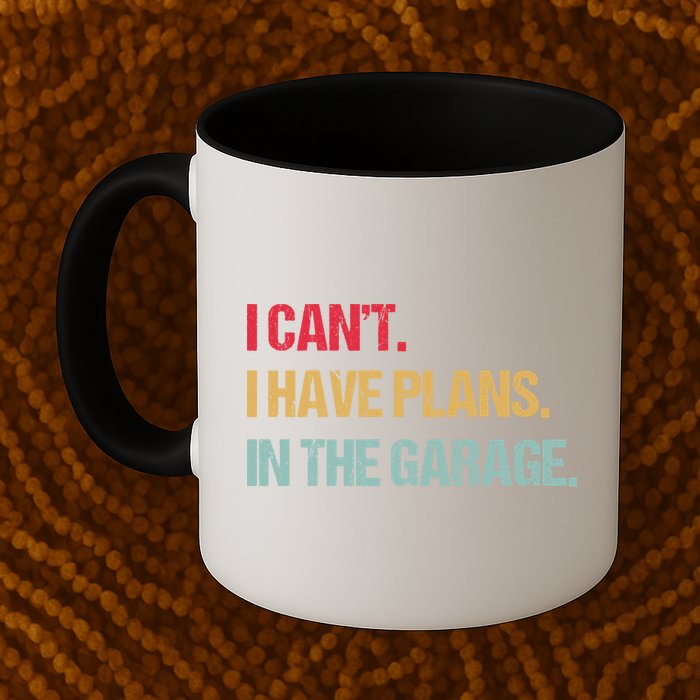 Mechanics Garage Mechanic I Can't I Have Plans In The Garage Cute Gift Mug