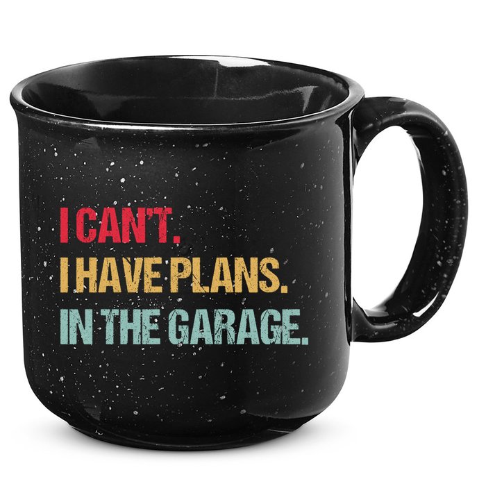 Mechanics Garage Mechanic I Can't I Have Plans In The Garage Cute Gift 15oz Campfire Ceramic Mug