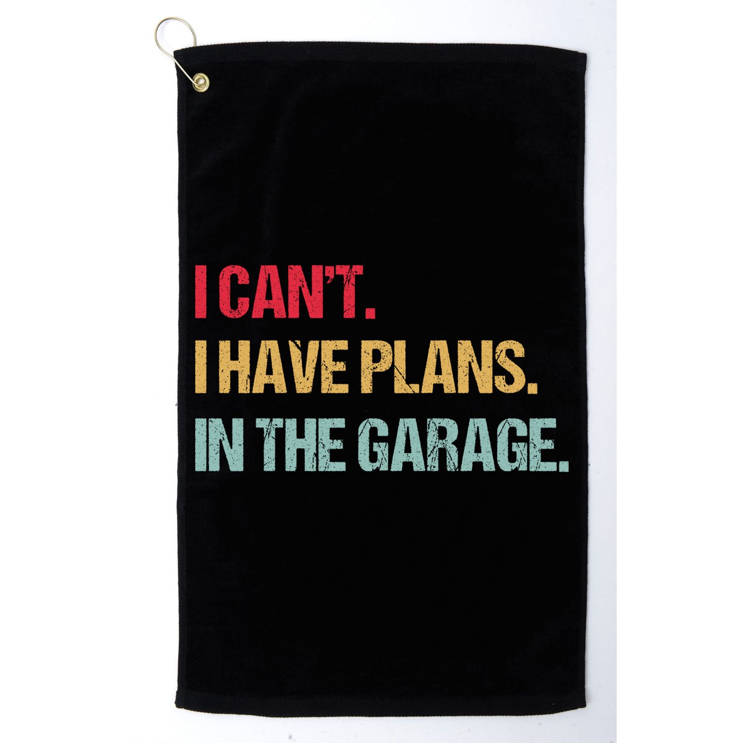 Mechanics Garage Mechanic I Can't I Have Plans In The Garage Cute Gift Golf Towel