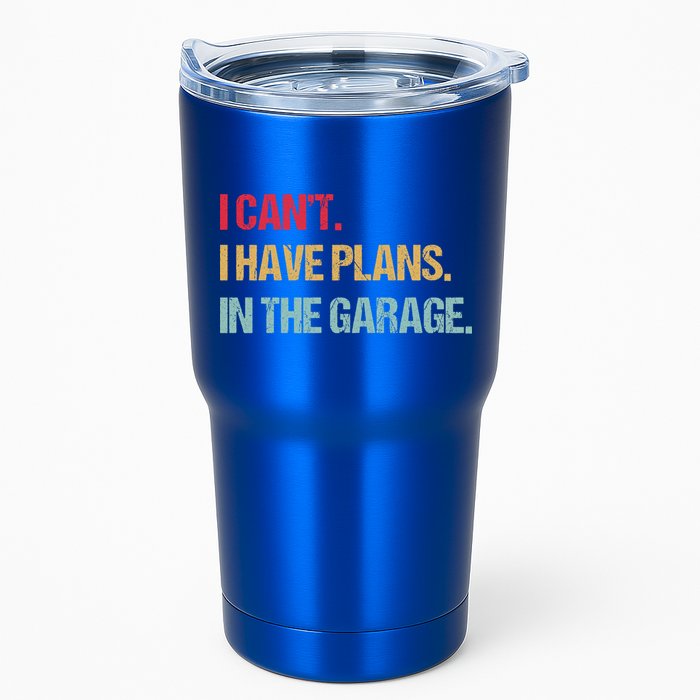 Mechanics Garage Mechanic I Can't I Have Plans In The Garage Cute Gift Tumbler
