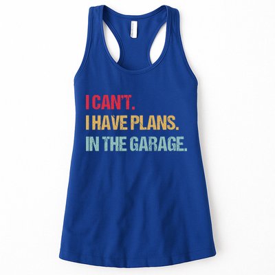Mechanics Garage Mechanic I Can't I Have Plans In The Garage Cute Gift Womens Tank Top