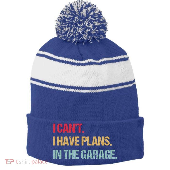 Mechanics Garage Mechanic I Can't I Have Plans In The Garage Cute Gift Stripe Pom Pom Beanie