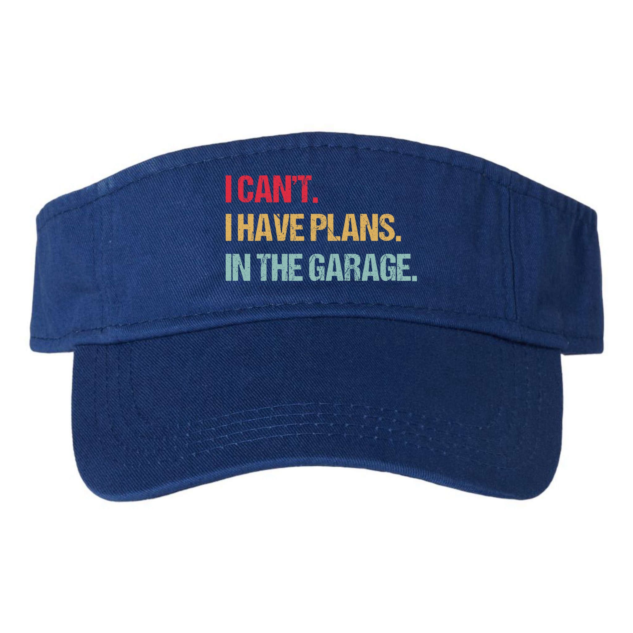 Mechanics Garage Mechanic I Can't I Have Plans In The Garage Cute Gift Visor