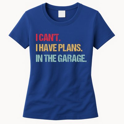 Mechanics Garage Mechanic I Can't I Have Plans In The Garage Cute Gift Womens T-Shirt