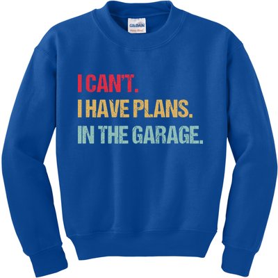 Mechanics Garage Mechanic I Can't I Have Plans In The Garage Cute Gift Kids Sweatshirt