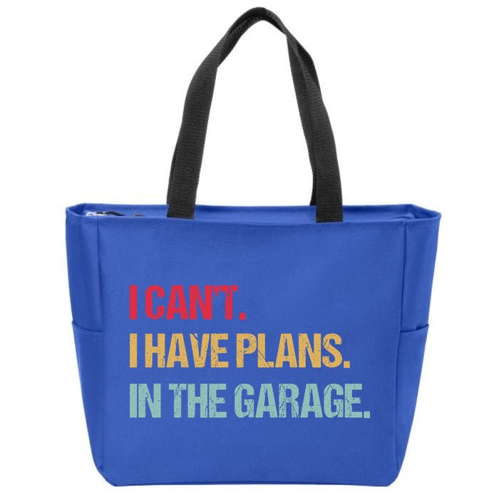 Mechanics Garage Mechanic I Can't I Have Plans In The Garage Cute Gift Zip Tote Bag