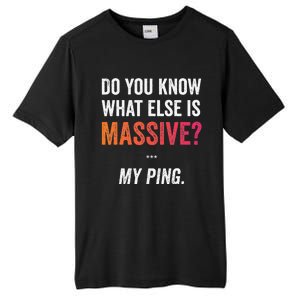 Massive Gaming Meme Ping Gamers Humor Funny Gamer Tall Fusion ChromaSoft Performance T-Shirt