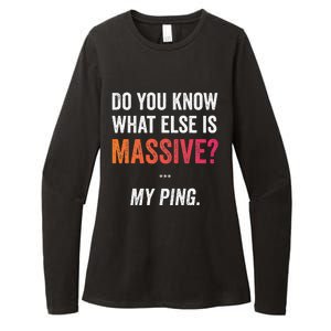 Massive Gaming Meme Ping Gamers Humor Funny Gamer Womens CVC Long Sleeve Shirt