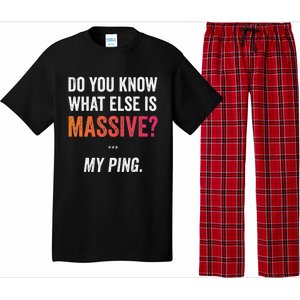 Massive Gaming Meme Ping Gamers Humor Funny Gamer Pajama Set