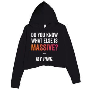 Massive Gaming Meme Ping Gamers Humor Funny Gamer Crop Fleece Hoodie