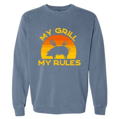 My Grill My Rules Funny Fathers Day Grillmaster Pork Bbq Gift Garment-Dyed Sweatshirt