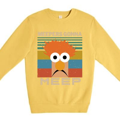 Meepers Gonna Meep Premium Crewneck Sweatshirt