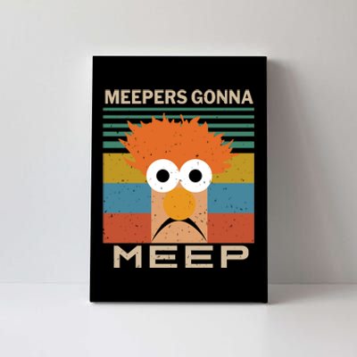 Meepers Gonna Meep Canvas