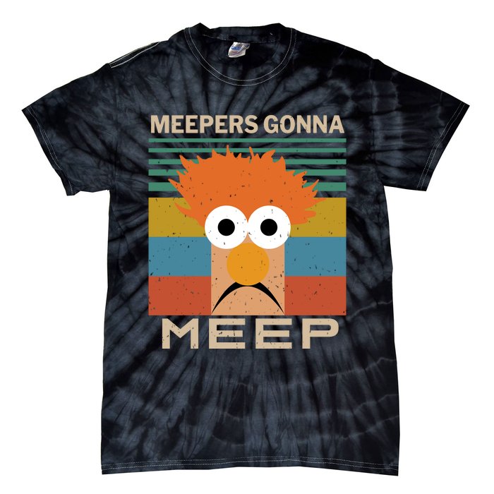 Meepers Gonna Meep Tie-Dye T-Shirt