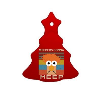 Meepers Gonna Meep Ceramic Tree Ornament