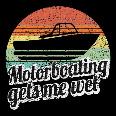 Motorboating Gets Me Wet Women Motor Boat Captain T-Shirt