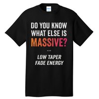 Massive Gaming Meme Funny Low Taper Fade Energy Meme Tall T-Shirt