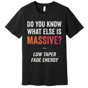 Massive Gaming Meme Funny Low Taper Fade Energy Meme Premium T-Shirt