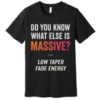 Massive Gaming Meme Funny Low Taper Fade Energy Meme Premium T-Shirt