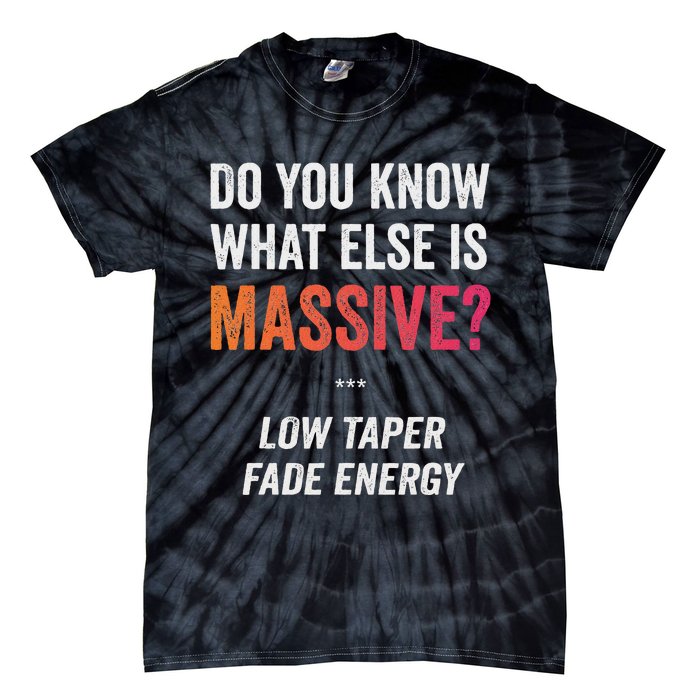 Massive Gaming Meme Funny Low Taper Fade Energy Meme Tie-Dye T-Shirt