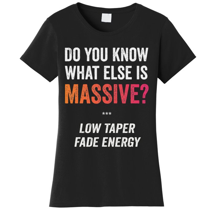 Massive Gaming Meme Funny Low Taper Fade Energy Meme Women's T-Shirt