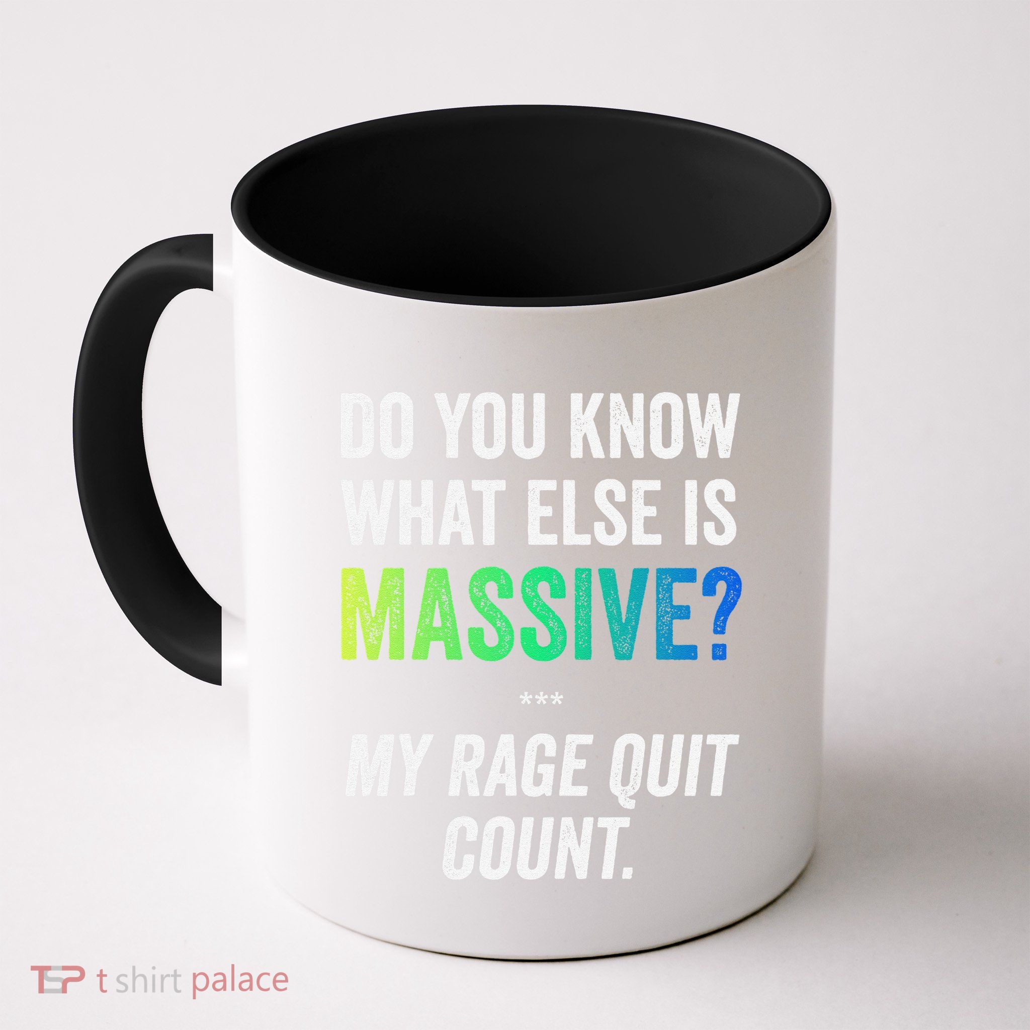 Massive Gaming Meme Rage Quit Gamers Humor Funny Gamer Mug