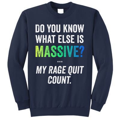 Massive Gaming Meme Rage Quit Gamers Humor Funny Gamer Sweatshirt