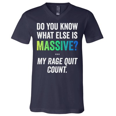 Massive Gaming Meme Rage Quit Gamers Humor Funny Gamer V-Neck T-Shirt